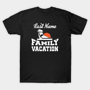 Last Name Family Vacation T-Shirt